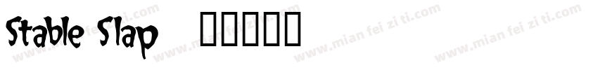 Stable Slap字体转换